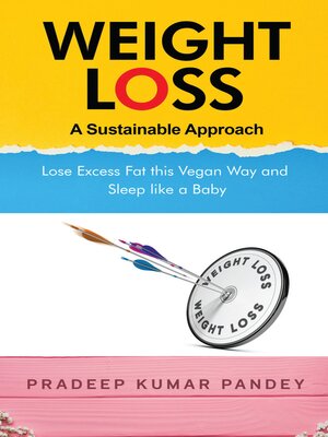 cover image of Weight Loss - A Sustainable Approach